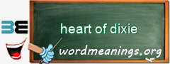 WordMeaning blackboard for heart of dixie